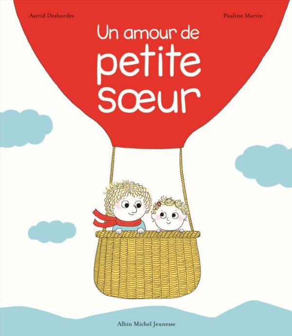 Un amour de petite soeur - Albin Michel