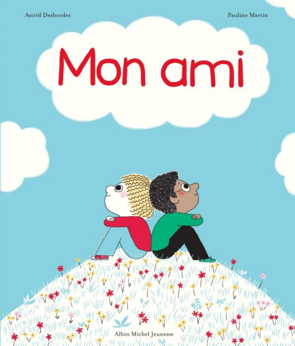 Mon ami - Albin Michel