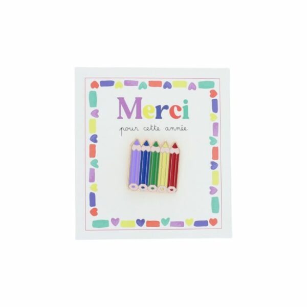 Pins crayons merci pour cette année